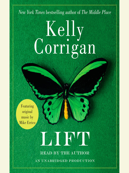 Title details for Lift by Kelly Corrigan - Wait list